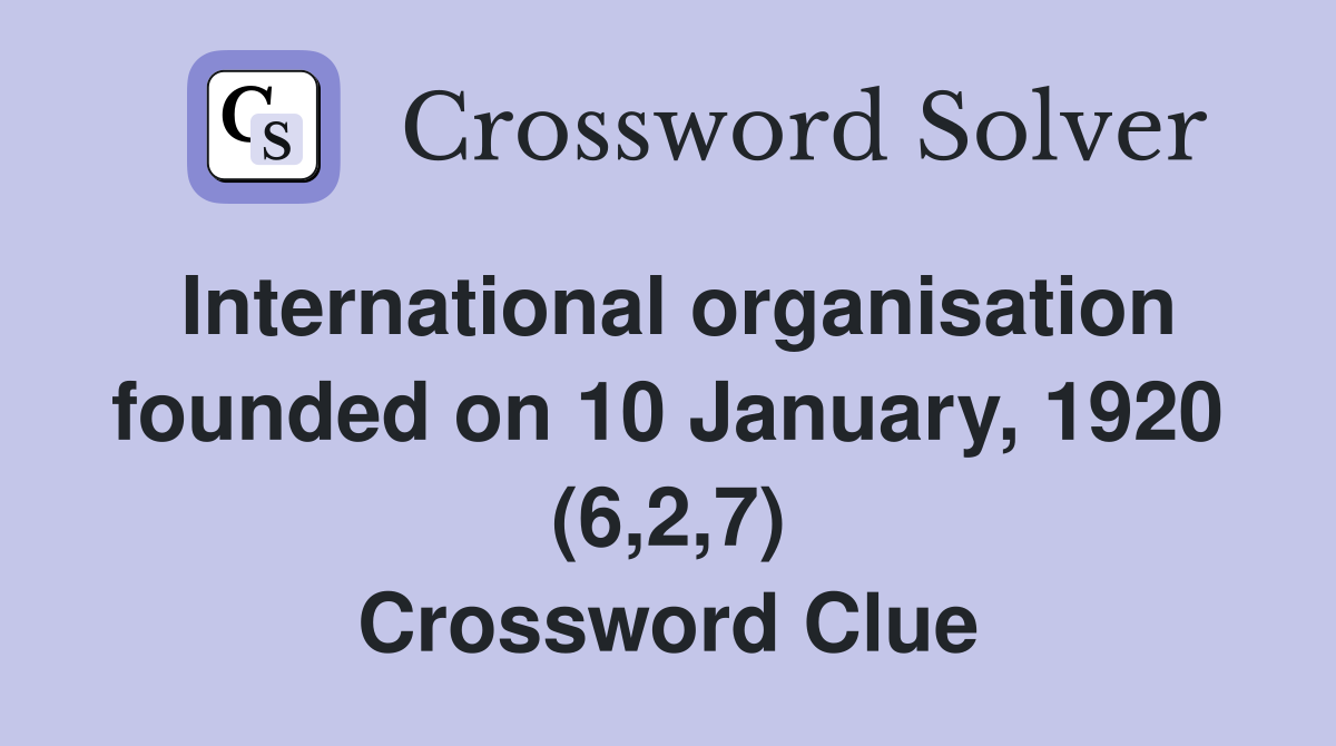 international-organisation-founded-on-10-january-1920-6-2-7